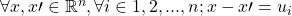 \forall x,x\prime\in\mathbb{R}^n,\forall i\in{1,2,...,n};x-x\prime=u_i