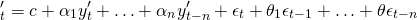 \begin{equation*} \y^\prime_t = c + \alpha_1 y^\prime_t + \ldots + \alpha_n y^\prime_{t-n} + \epsilon_t + \theta_1 \epsilon_{t-1} + \ldots + \theta \epsilon_{t-n} \end{equation*}