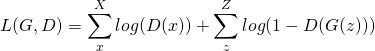 \begin{equation*} L(G,D) = \sum_x^X log(D(x)) + \sum_z^Z log(1 - D(G(z))) \end{equation*}